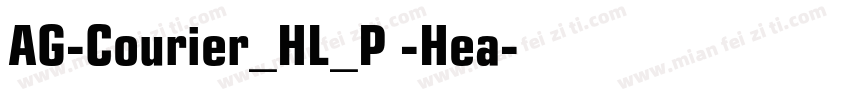 AG-Courier_HL_P -Hea字体转换